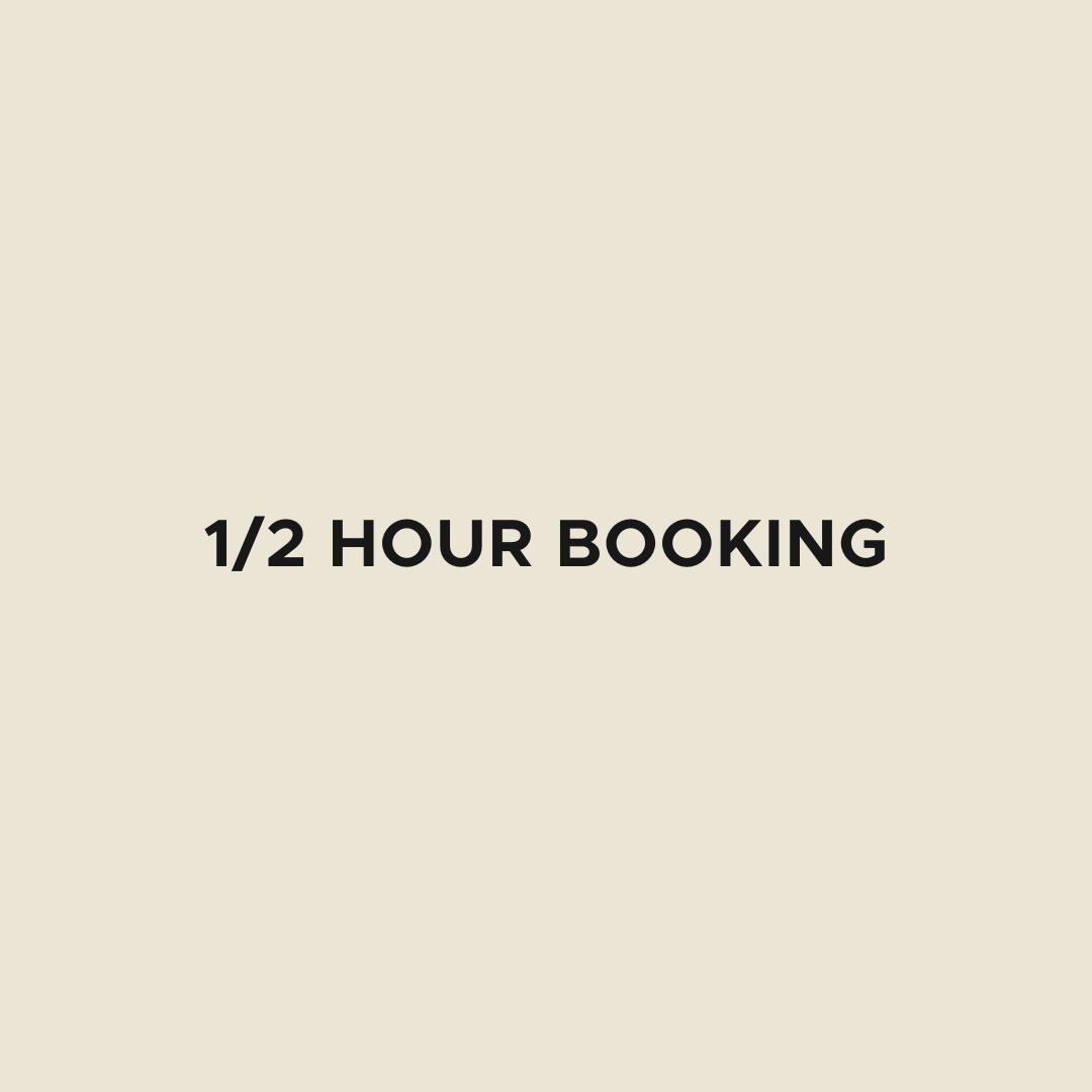 1/2 Hour Booking