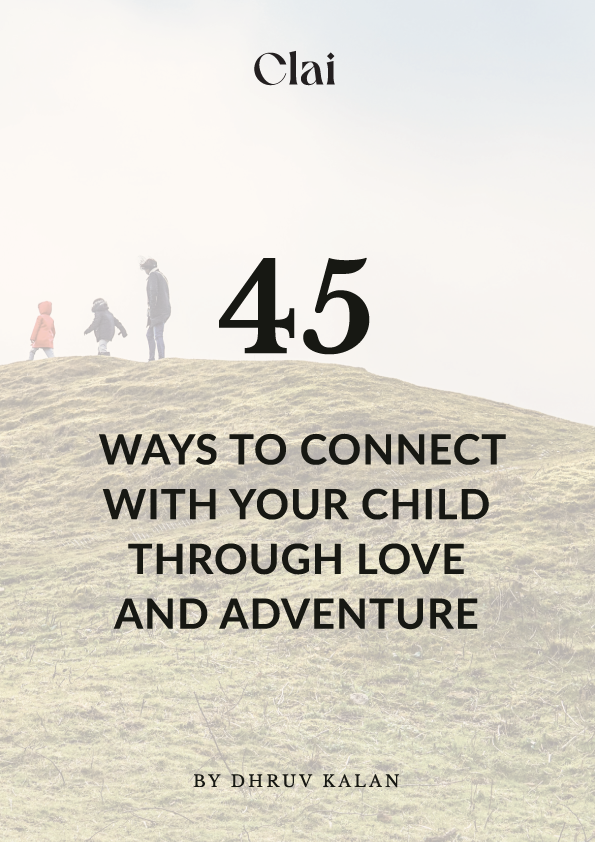 45 Ways to Connect with Your Child Through Love and Adventure