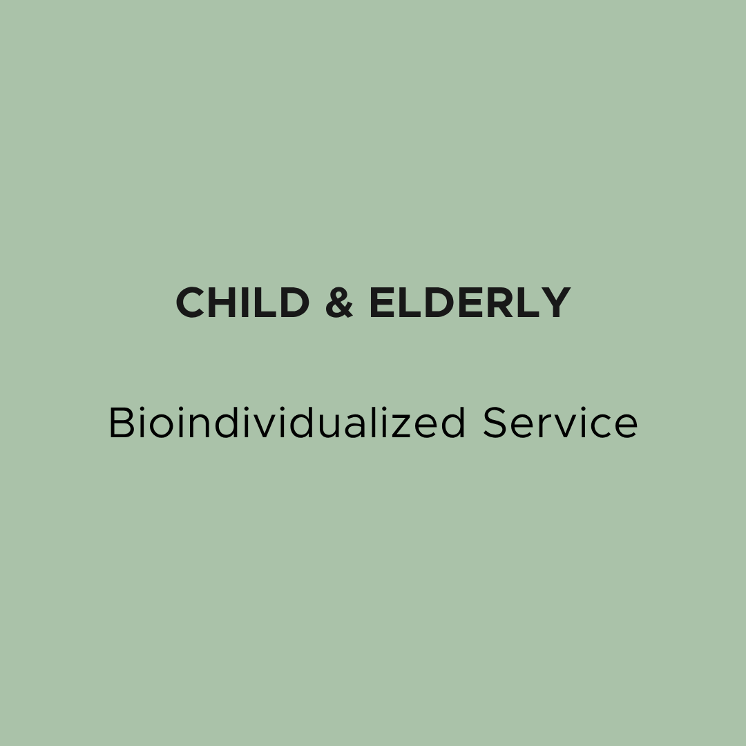 Child & Elderly – Bioindividualized Service (SEPTEMBER)